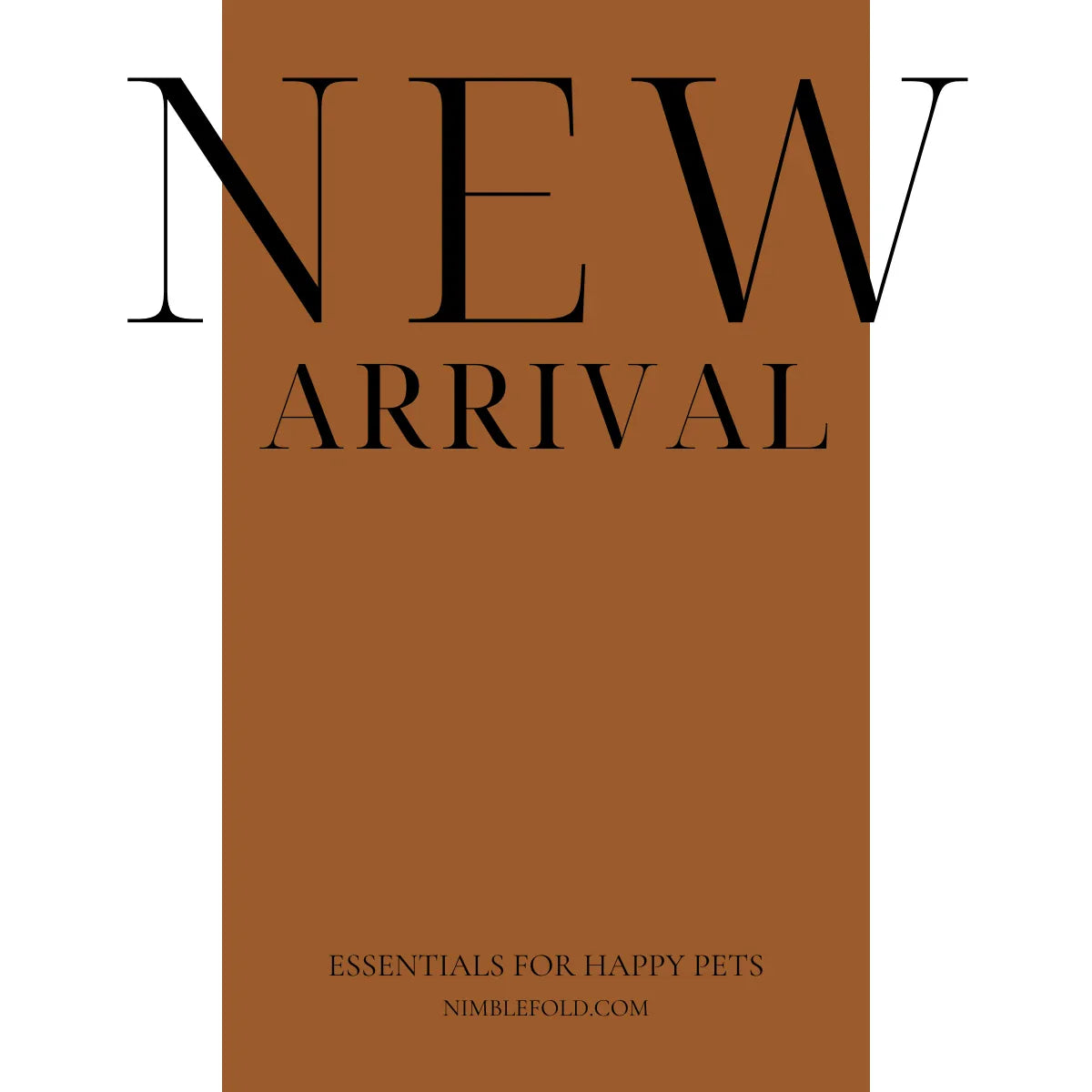 New Arrivals